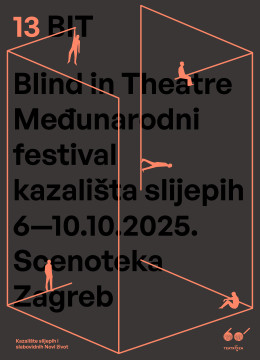 Poster - međunarodni festival kazališta slijepih /blind in theatre/ - 13 BIT